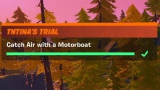 Catch Air with a Motorboat Guide Easy Method – Fortnite TNTinas Trial Challenges [upl. by Yerggoeg]