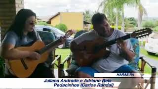 Juliana Andrade e Adriano Reiz  PEDACINHOS [upl. by Lais]