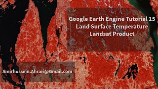 Google Earth Engine Tutorial15 Landsat LST Product [upl. by Limak]