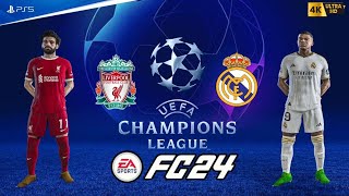 FC 24  Liverpool vs Real Madrid Ft Mbappé  UEFA Champions League  Gameplay PS5 4K HDR [upl. by Alpers]