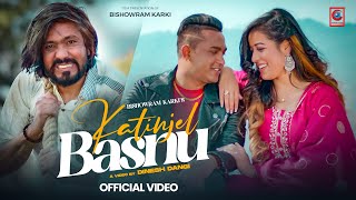 Katinjel Basnu  Bishowram Karki • Hancy Ridam Chhetri • Sanchita Shahi • New Nepali Song 2024 [upl. by Emee]