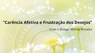 Palestra “Carência Afetiva e Frustração dos Desejos” [upl. by Aneeled]