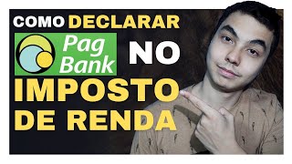 COMO DECLARAR O PAGBANK NO IMPOSTO DE RENDA 2023 Simples e rápido [upl. by Arata]