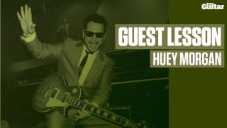 Huey Morgan Fun Lovin Criminals Guest Lesson TG213 [upl. by Anny]