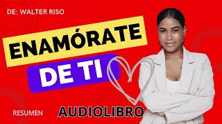 ENAMORATE DE TI Resumen AUDIOLIBRO [upl. by Ruthe]