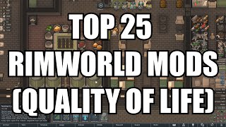 RimWorld Top 25 RimWorld QoL Mods Anomaly amp 15 [upl. by Anehc]