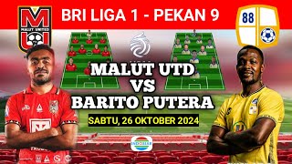 MALUT UNITED VS BARITO PUTERA Prediksi Starting Lineup  Bri Liga 1 Pekan 9 Live indosiar [upl. by Misty]