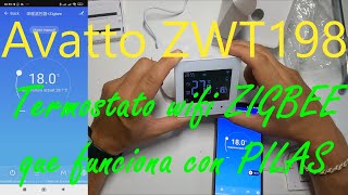 AVATTO ZWT 198 termostato digital Wifi a PILAS  necesita un puente enrutador Zigbee  Wifi [upl. by Caylor]