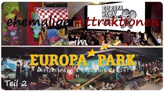 Ehemalige Attraktionen im EuropaPark Teil 2 [upl. by Ruddy]