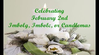 Sabbat Imbolc Imbolg or Candlemas February 2nd [upl. by Collyer980]