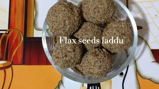 flax seed ladduweight loss protein rich energy balls Omega3 vegan laddu josouji [upl. by Arvid]