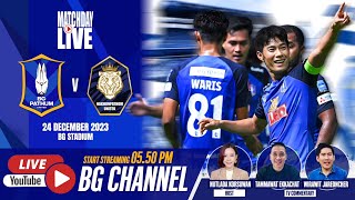 LIVE  BG PATHUM UNITED vs NAKHONPATHOM UNITED  THAI LEAGUE 1 202324 MD15 [upl. by Evin511]