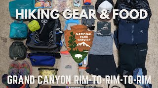 HIKING THE GRAND CANYON RIM TO RIM TO RIM  Hiking Gear and Food I Brought [upl. by Anilrac]