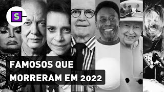 Grandes nomes que faleceram em 2022 [upl. by Anilys]