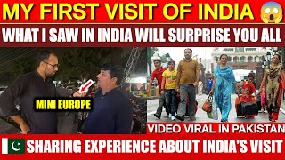 Pakistani Who Visited India in 2023 Sharing Experience MY FIRST VISIT TO INDIA 🇮🇳  REALTY OF INDIA [upl. by Center663]