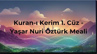 Kuranı Kerim 1 Cüz Yaşar Nuri Öztürk Meali [upl. by Lacram]