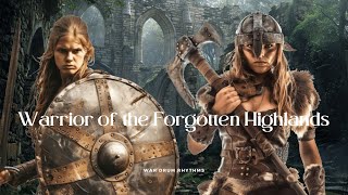 Warrior of the Forgotten Highlands   Instrumental [upl. by Ringo]