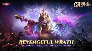 Revengeful Wrath  Franco quotKing of Hellquot Skin Trailer  Mobile Legends Bang Bang [upl. by Hurleigh]