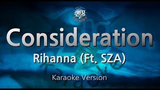 RihannaConsideration Ft SZA Karaoke Version [upl. by Leahciam]