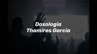 Doxologia Thamires Garcia Playback [upl. by Nalon583]