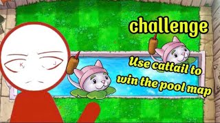 thử thách dùng cattail để thắng map bể bơi challenge use cattail win the pool map in  PVZ Fusion [upl. by Eiznekam]