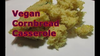 Vegan Cornbread Casserole [upl. by Jessalin]