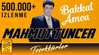 Mahmut Tuncer  Bakkal Amca [upl. by Tessie520]