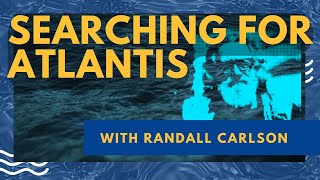 Atlantis in the Azores with Randall Carlson  Searching for the Lost Continent of Atlantis [upl. by Oiredised]