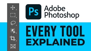 All 60 Photoshop Tools Explained in Under 30 Minutes [upl. by Coridon]