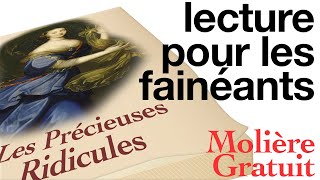 LES PRECIEUSES RIDICULES le livre audio complet pour les fainéants ou nonvoyants Oeuvre gratuite [upl. by Giusto]