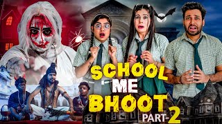 School Mein Bhoot Part 2  bakLol Video [upl. by Libb30]