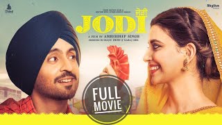 Jodi Full Movie  Diljit Dosanjh  Nimrat Khaira  New Punjabi Movies 2023 [upl. by Gershom]