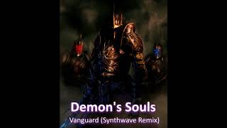 Demons Souls OST  Vanguard Synthwave Remix [upl. by Samuele]