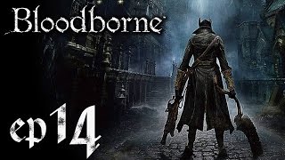 Bloodborne walkthrough  Ep14  Forbidden Woods amp back to Iosefka Clinic [upl. by Budding]