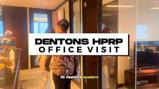 LEGAL INSIGHT amp OFFICE VISIT DENTONS HPRP X HIPMI PT UI [upl. by Corvese823]