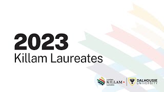 2023 Killam Laureates  Dalhousie University [upl. by Ihana792]