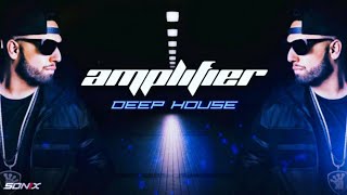 Amplifier  Remix  Deep House  DJ Rana Ft Sonix  Imran Khan [upl. by Bergerac]