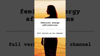 feminine energy affirmations [upl. by Sherrer]