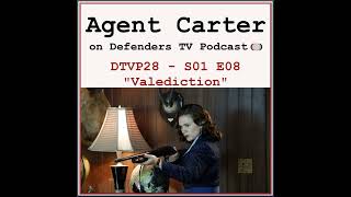 Agent Carter S01E08 Finale quotValedictionquot podcast [upl. by Alyehs865]