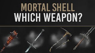 Mortal Shell  WEAPON GUIDE  Which Fits Your Playstyle Best [upl. by Acnaib612]