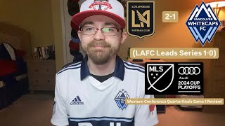 RSR6 LAFC 21 Vancouver Whitecaps FC 2024 MLS Cup Playoffs Western Quarterfinals Game 1 Review [upl. by Girvin272]