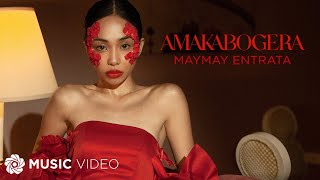 AMAKABOGERA  Maymay Entrata Music Video [upl. by Eriam]