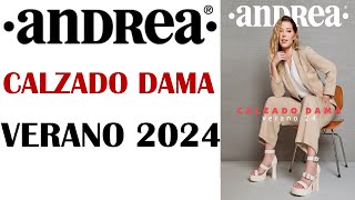 CATALOGO ANDREA CALZADO DAMA VERANO 2024 [upl. by Nomael]