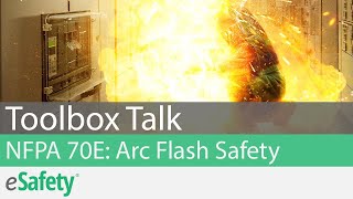 2 Minute Toolbox Talk NFPA 70E  Arc Flash Safety [upl. by Eilrebmik917]