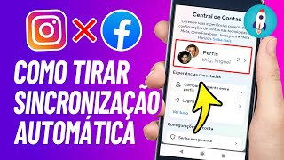 Como TIRAR A SINCRONIZAÇÃO do Instagram Com o Facebook  Stories e Publicações [upl. by Jeuz231]