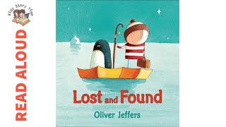 Lost and Found by Oliver Jeffers  Story Time  READ ALOUD [upl. by Adnilahs]