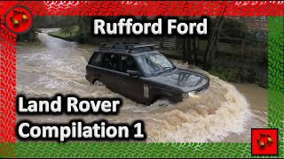 Rufford Ford Flooded Land Rover Compilation 1 [upl. by Sybyl]