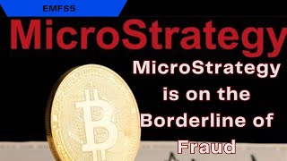 Microstrategy is on the Borderline of Fraud [upl. by Olnton]