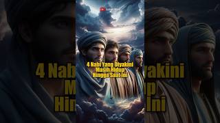 Para Nabi Diyakini Masih Hidup Hingga Saat Ini kisahnabi kisahnabidanrasul nabiisa nabikhidir [upl. by Iznyl717]