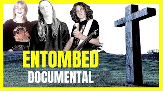 HISTORIA DEL GRUPO ENTOMBED  DOCUMENTAL SOBRE EL DEATH METAL SUECO MORBID LG PETROV [upl. by Nedla67]